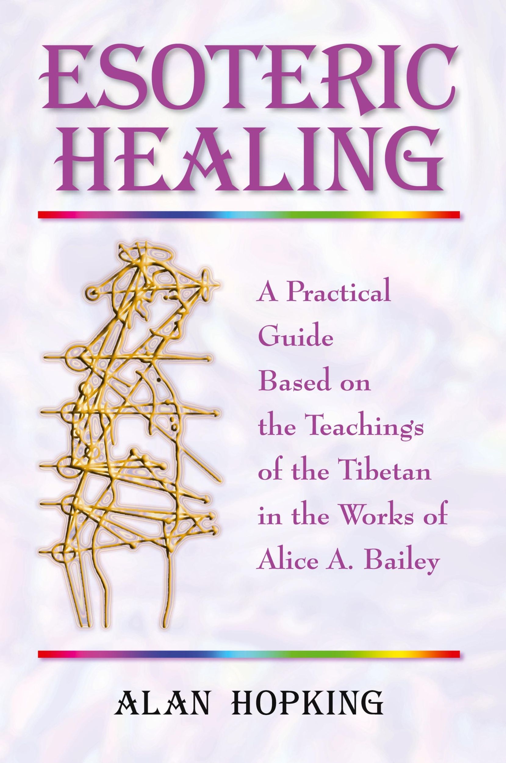 Cover: 9781577331100 | Esoteric Healing | Alan N Hopking | Taschenbuch | Englisch | 2005