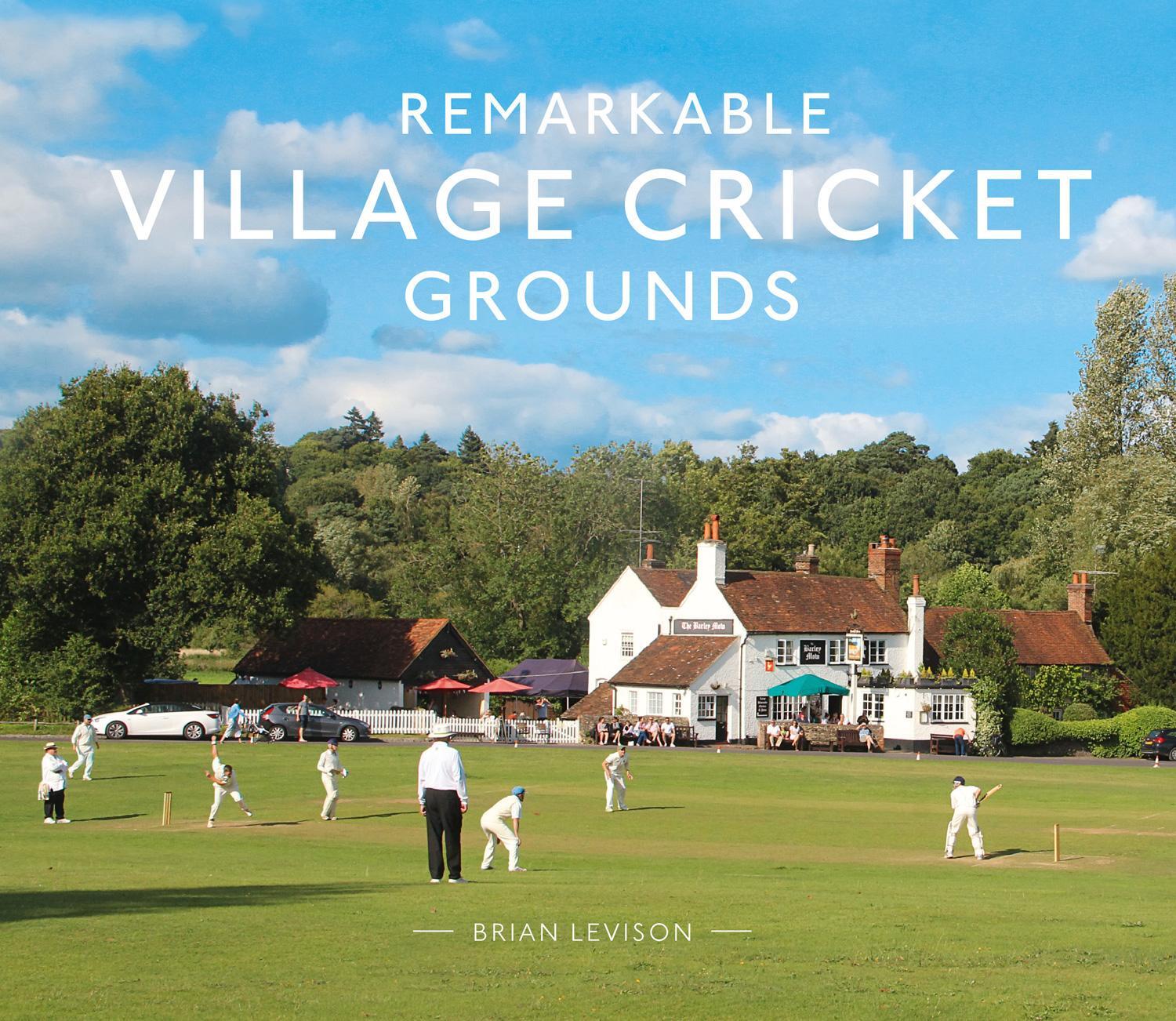 Cover: 9781911595564 | Remarkable Village Cricket Grounds | Brian Levison | Buch | Gebunden