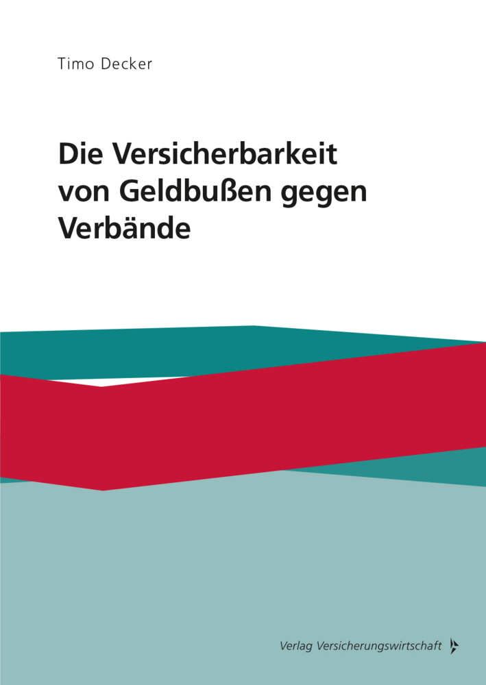 Cover: 9783963293849 | Die Versicherbarkeit von Geldbußen gegen Verbände | Timo Decker | Buch