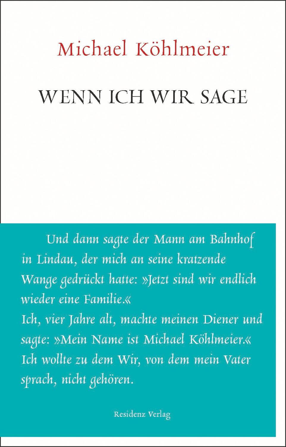 Cover: 9783701734849 | Wenn ich wir sage | Michael Köhlmeier | Taschenbuch | Unruhe bewahren