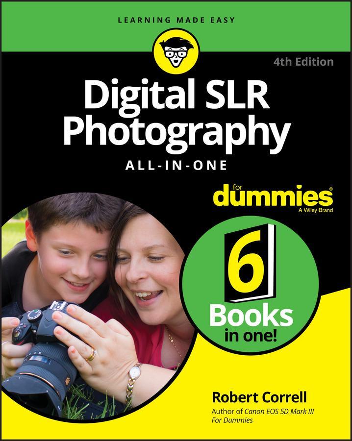 Cover: 9781119711704 | Digital SLR Photography All-in-One For Dummies, 4th Edition | Correll