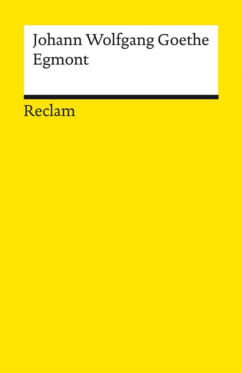 Cover: 9783150143704 | Egmont | Ein Trauerspiel in fünf Aufzügen | Johann Wolfgang Goethe