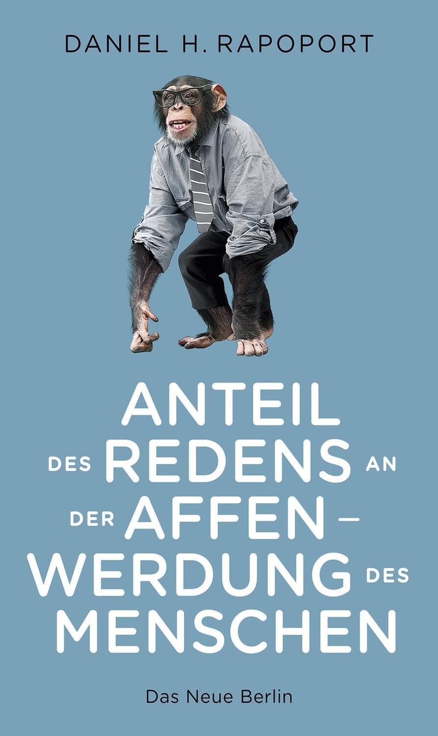 Cover: 9783360013262 | Anteil des Redens an der Affenwerdung des Menschen | Daniel H Rapoport