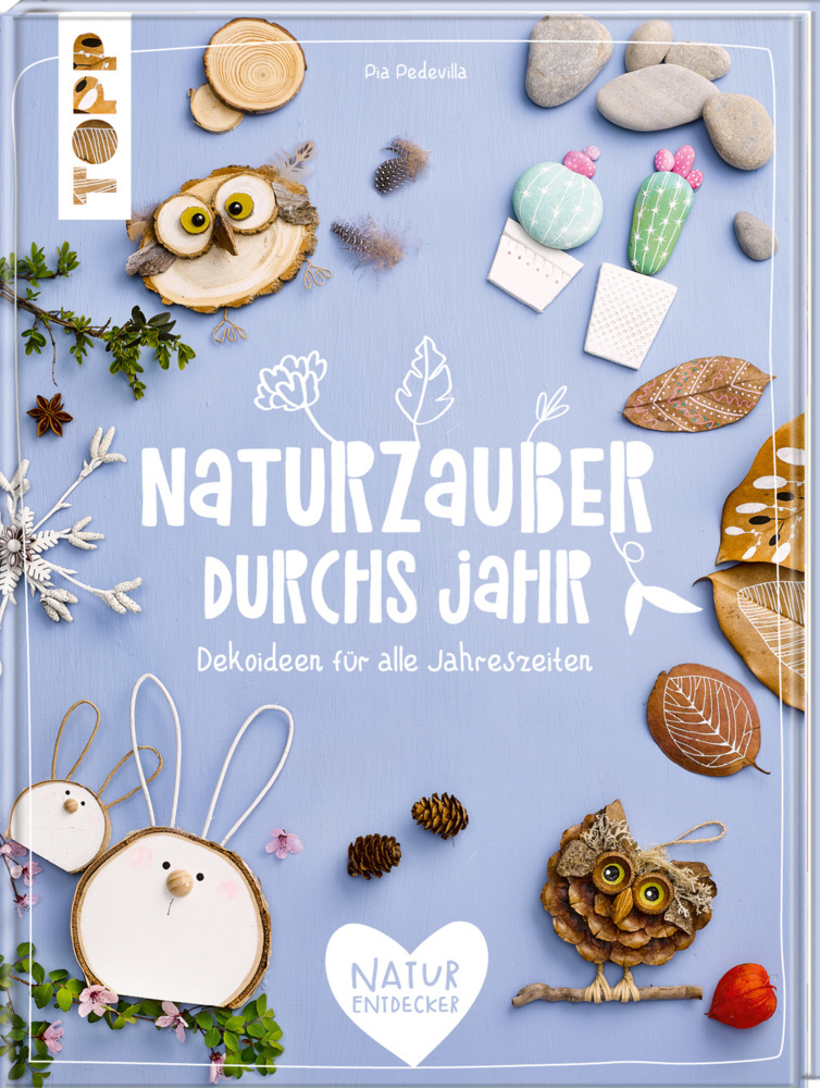 Cover: 9783772445613 | Naturzauber durchs Jahr | Dekoideen durch alle Jahreszeiten | Buch