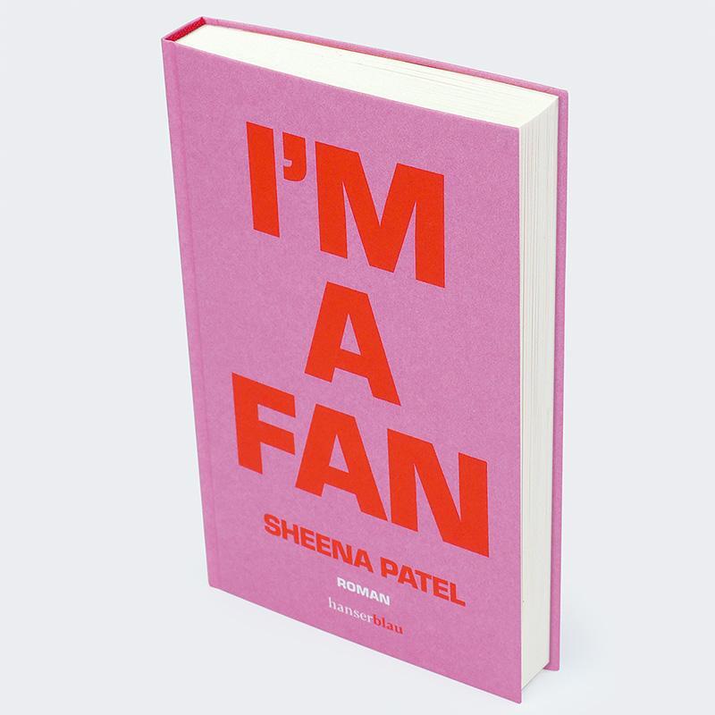 Bild: 9783446276802 | I'm a Fan | Roman | Sheena Patel | Buch | 240 S. | Deutsch | 2023