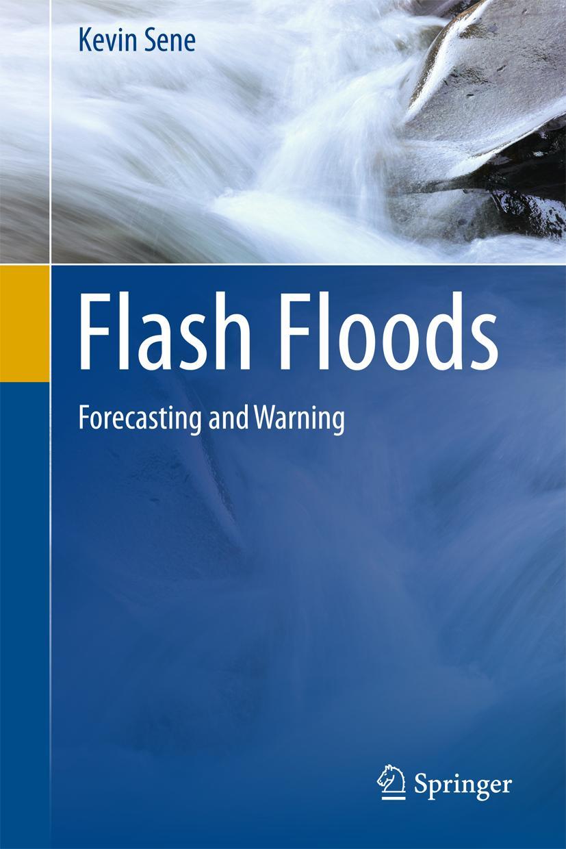 Cover: 9789400751637 | Flash Floods | Forecasting and Warning | Kevin Sene | Buch | xiv