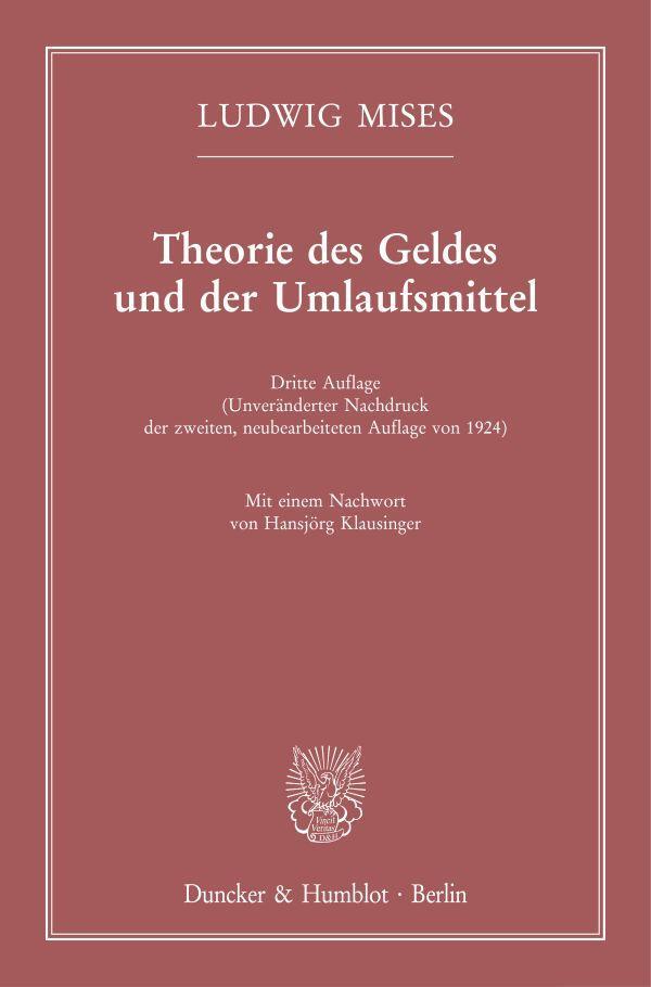 Cover: 9783428190522 | Theorie des Geldes und der Umlaufsmittel. | Ludwig Mises | Taschenbuch