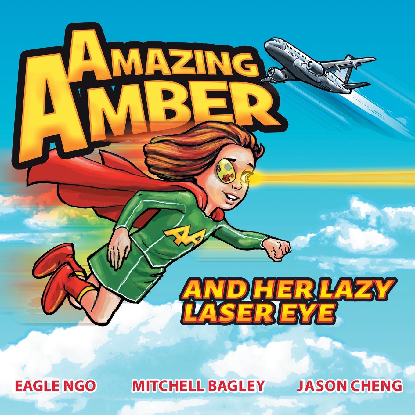 Cover: 9780648374428 | Amazing Amber | and Her Lazy Laser Eye | Eagle Ngo (u. a.) | Buch