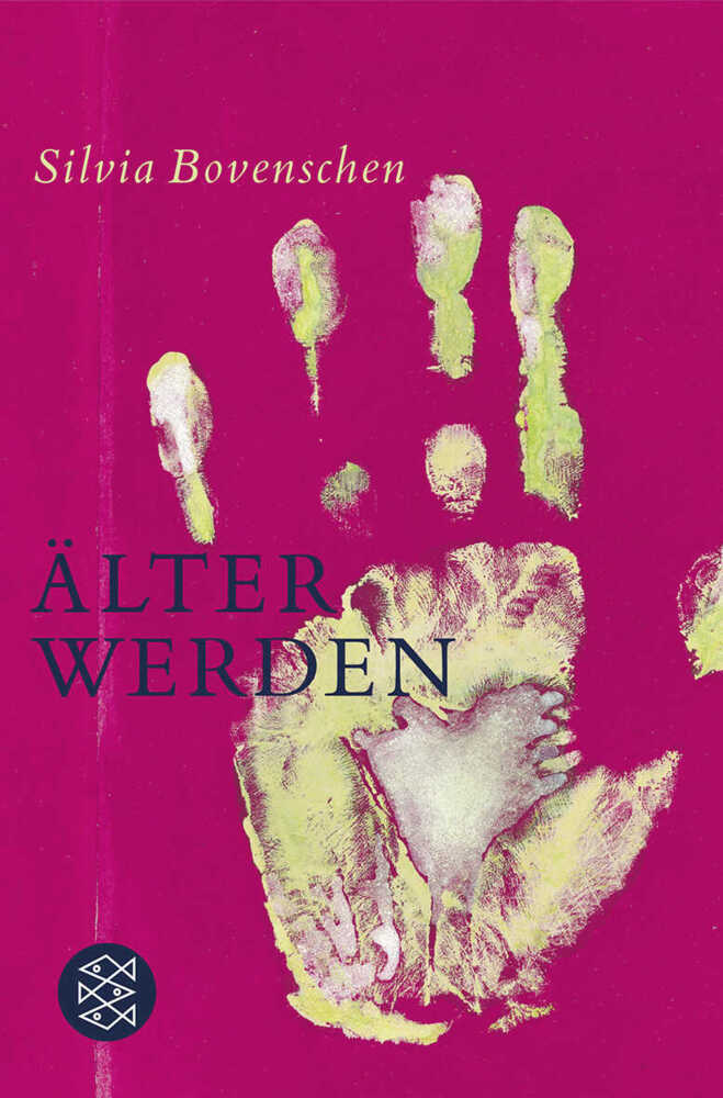 Cover: 9783596175321 | Älter werden | Notizen | Silvia Bovenschen | Taschenbuch | 155 S.