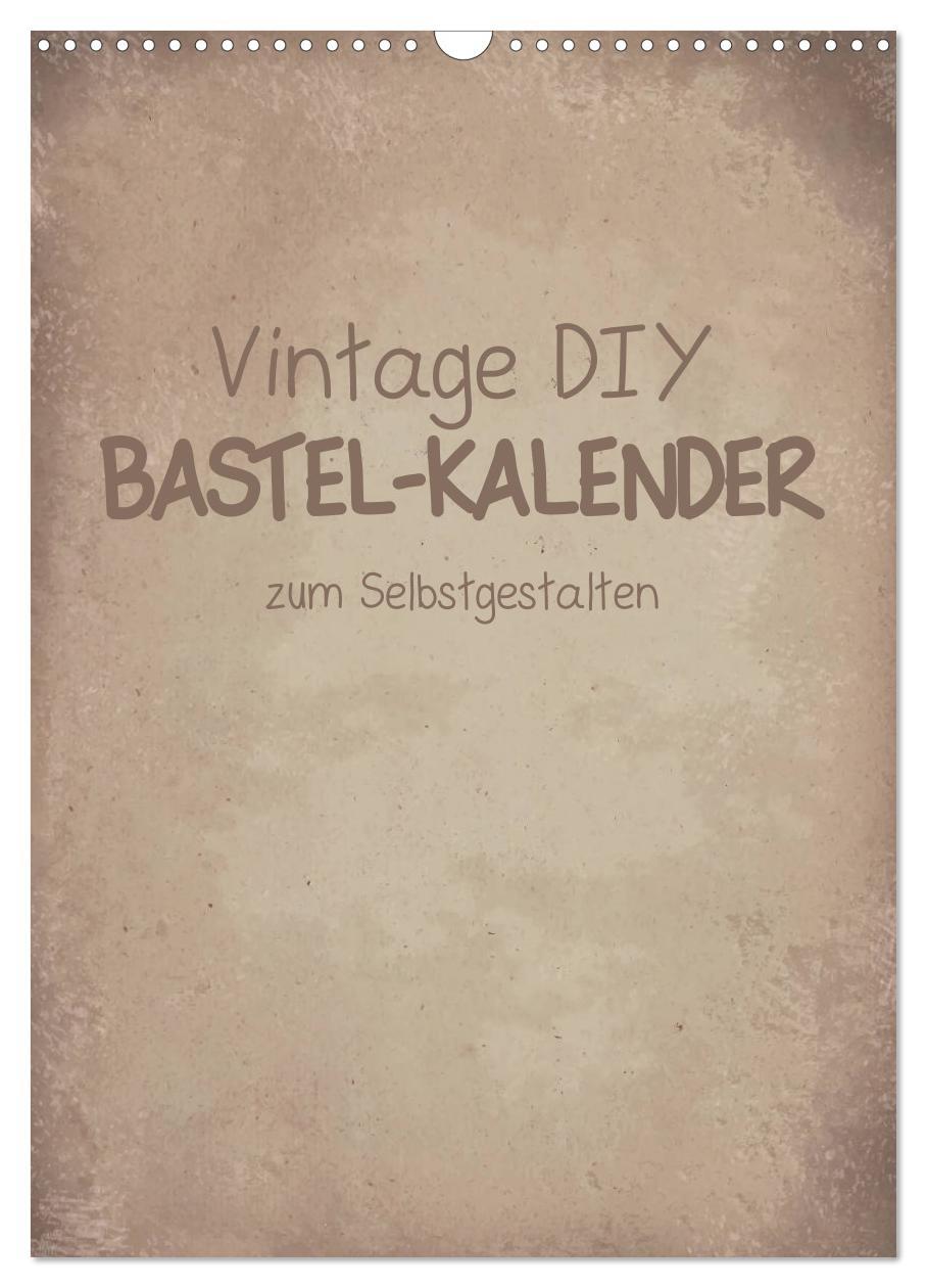 Cover: 9783435962785 | Vintage DIY Bastel-Kalender -Hochformat- (Wandkalender 2025 DIN A3...