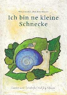 Cover: 9783930536689 | Ich bin ne kleine Schnecke Lieder und Spiele für richtig Kleine...