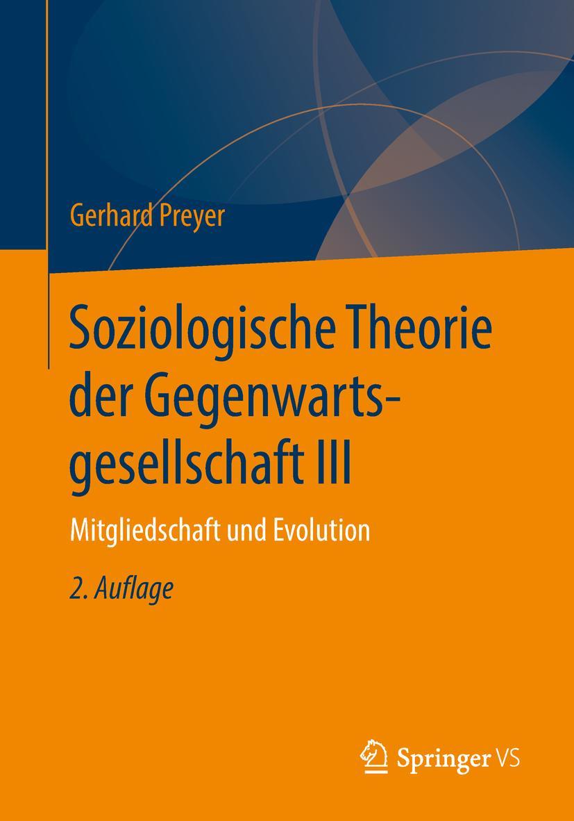 Cover: 9783658132729 | Soziologische Theorie der Gegenwartsgesellschaft III | Gerhard Preyer