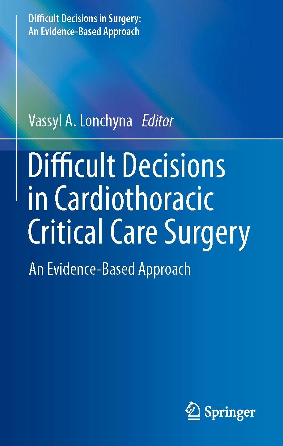 Cover: 9783030041458 | Difficult Decisions in Cardiothoracic Critical Care Surgery | Lonchyna