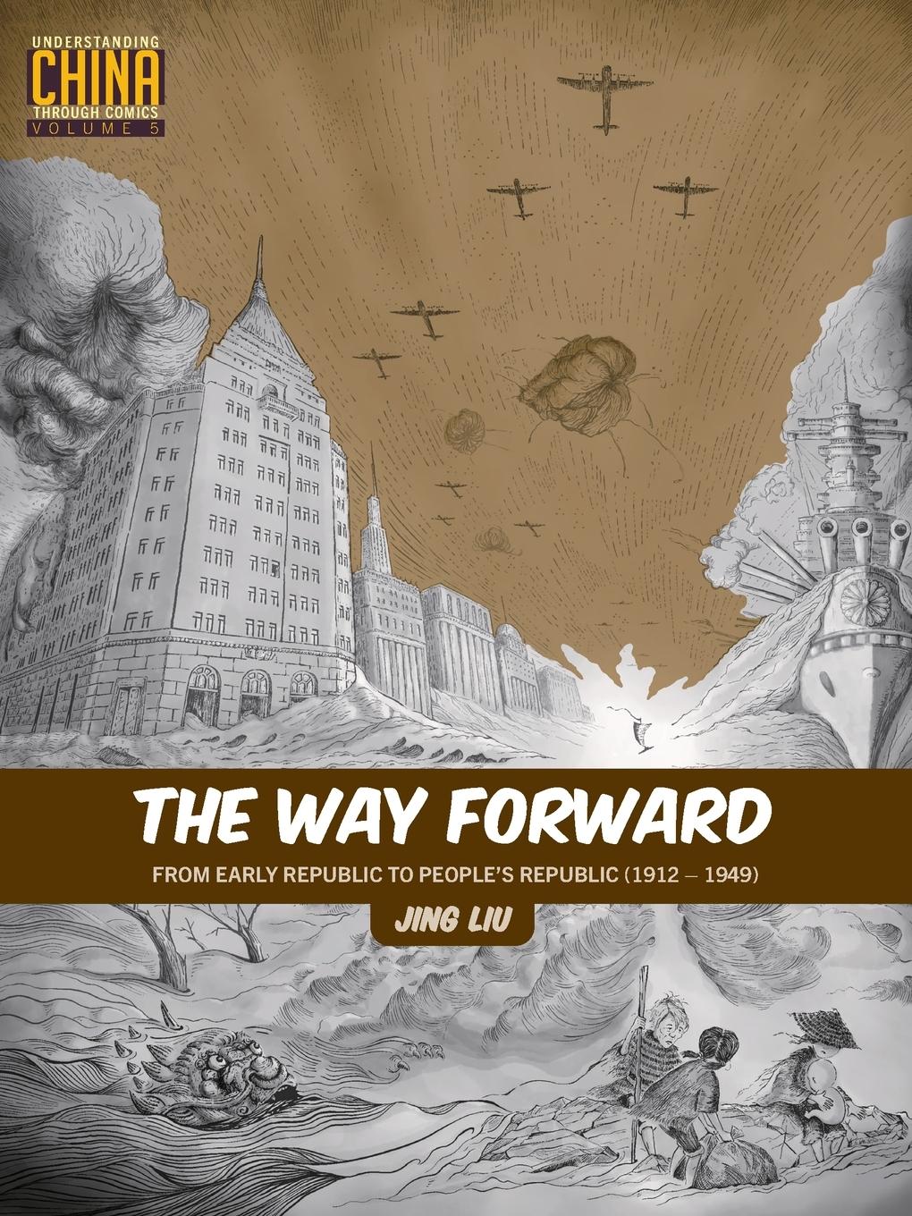 Cover: 9781611720709 | The Way Forward | From Early Republic to People's Republic (1912-1949)