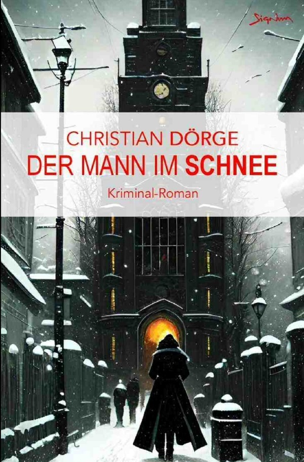 Cover: 9783758429576 | Der Mann im Schnee | Ein Kriminal-Roman aus Oberbayern. DE | Dörge