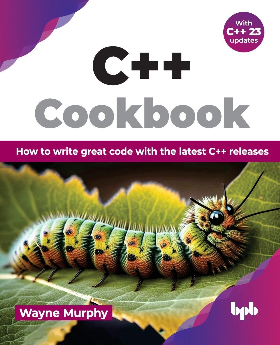 Cover: 9789355515377 | C++ Cookbook | Wayne Murphy | Taschenbuch | Paperback | Englisch