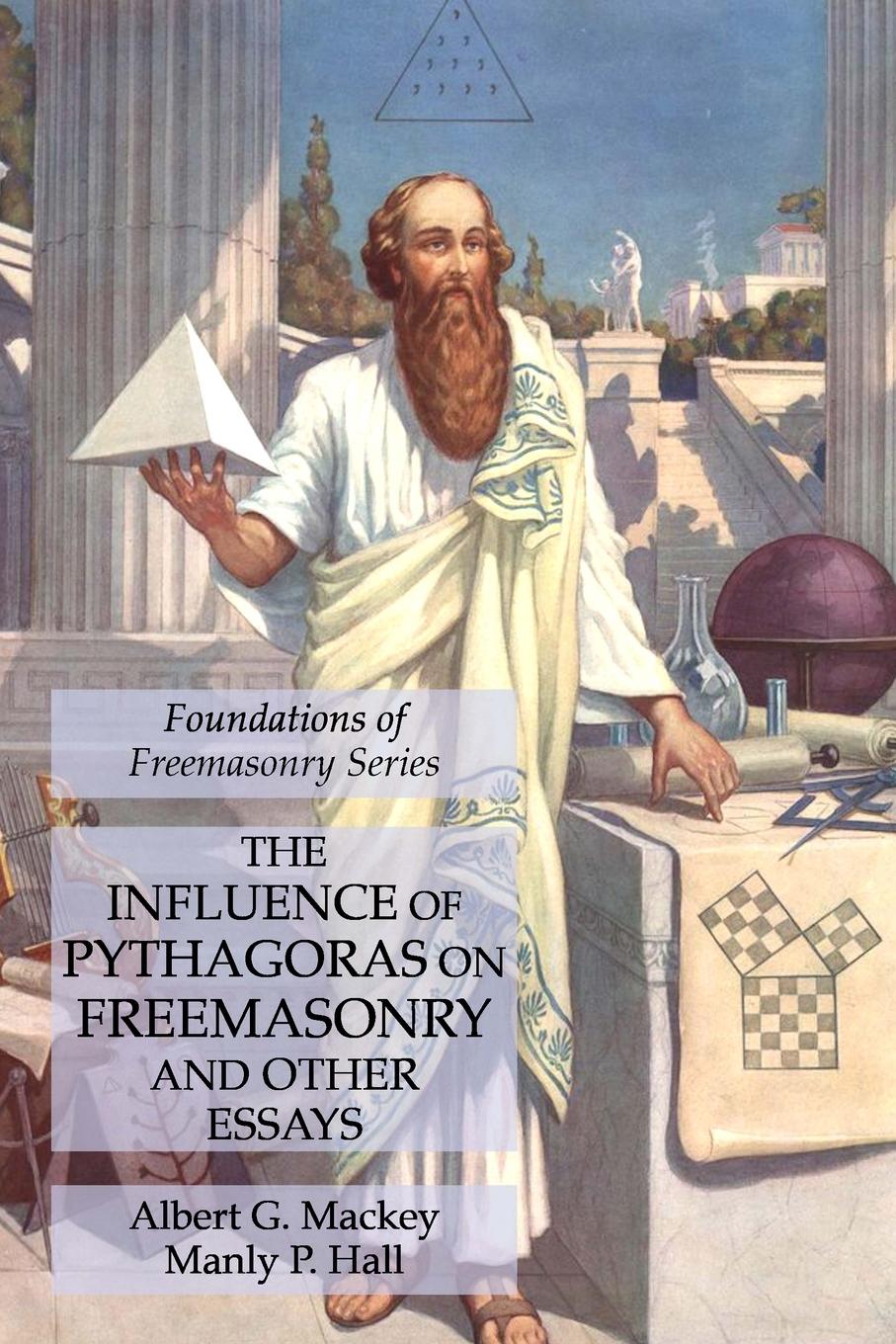 Cover: 9781631184048 | The Influence of Pythagoras on Freemasonry and Other Essays | Buch