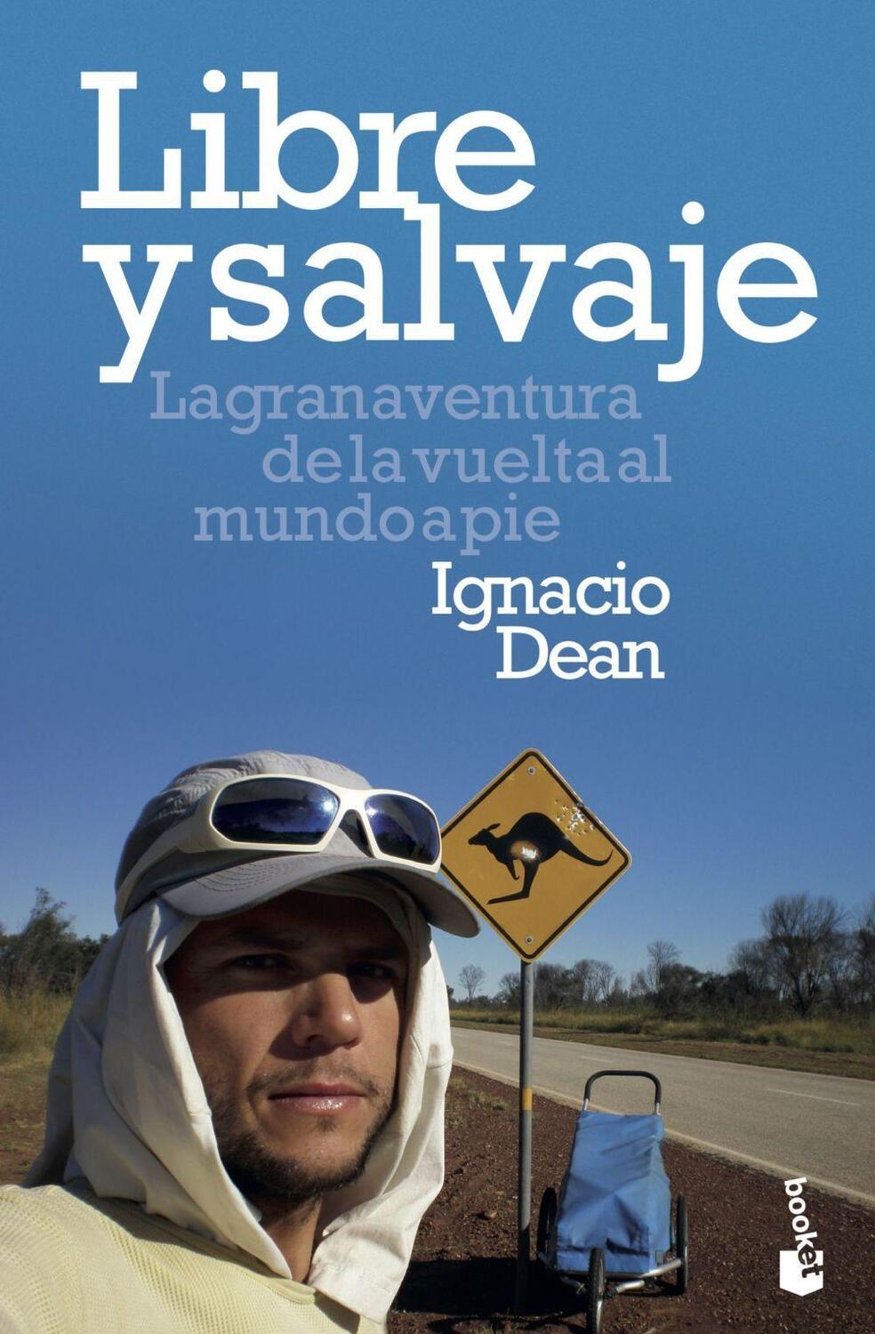 Cover: 9788408209140 | Libre y salvaje : la gran aventura de la vuelta al mundo a pie | Buch