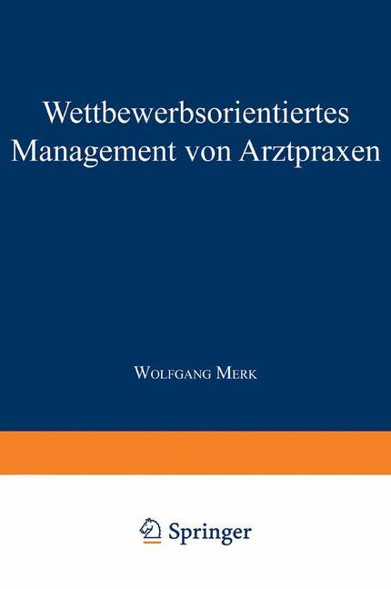 Cover: 9783824468911 | Wettbewerbsorientiertes Management von Arztpraxen | Wolfgang Merk