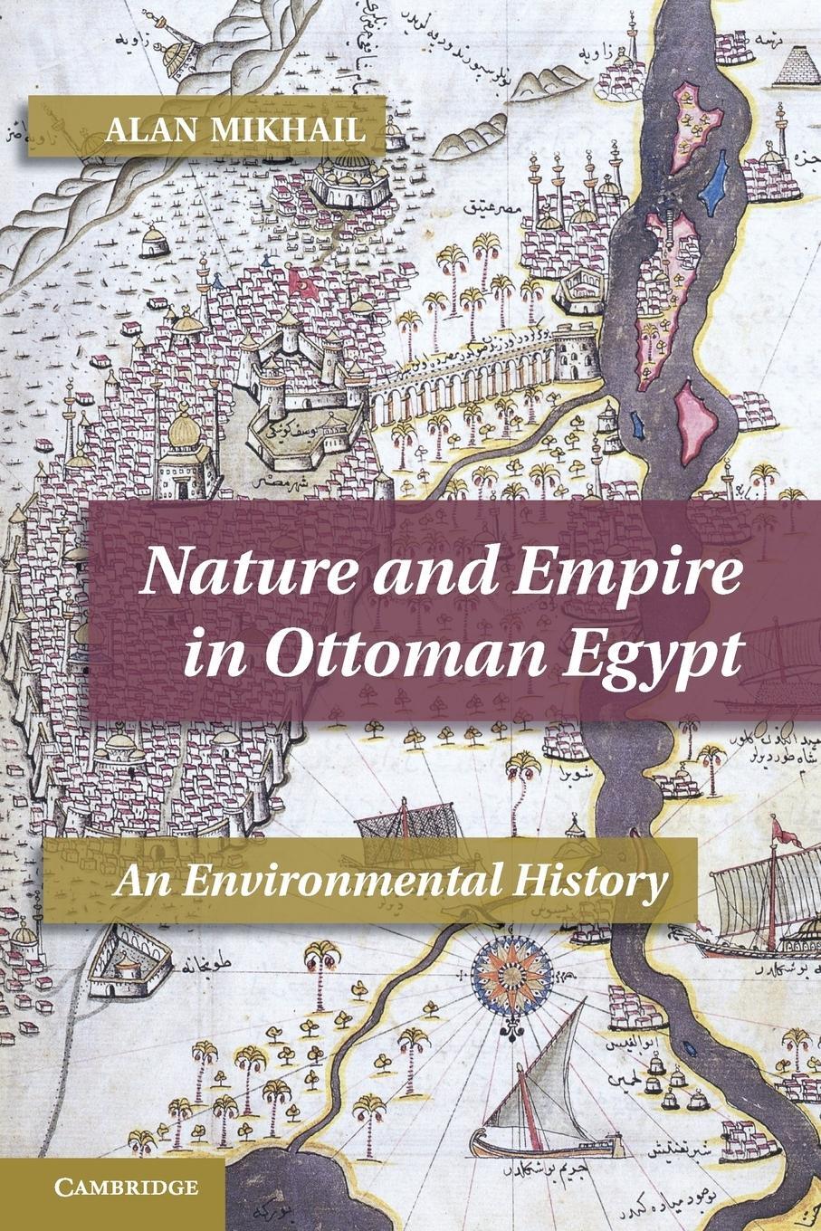 Cover: 9781107640184 | Nature and Empire in Ottoman Egypt | An Environmental History | Buch