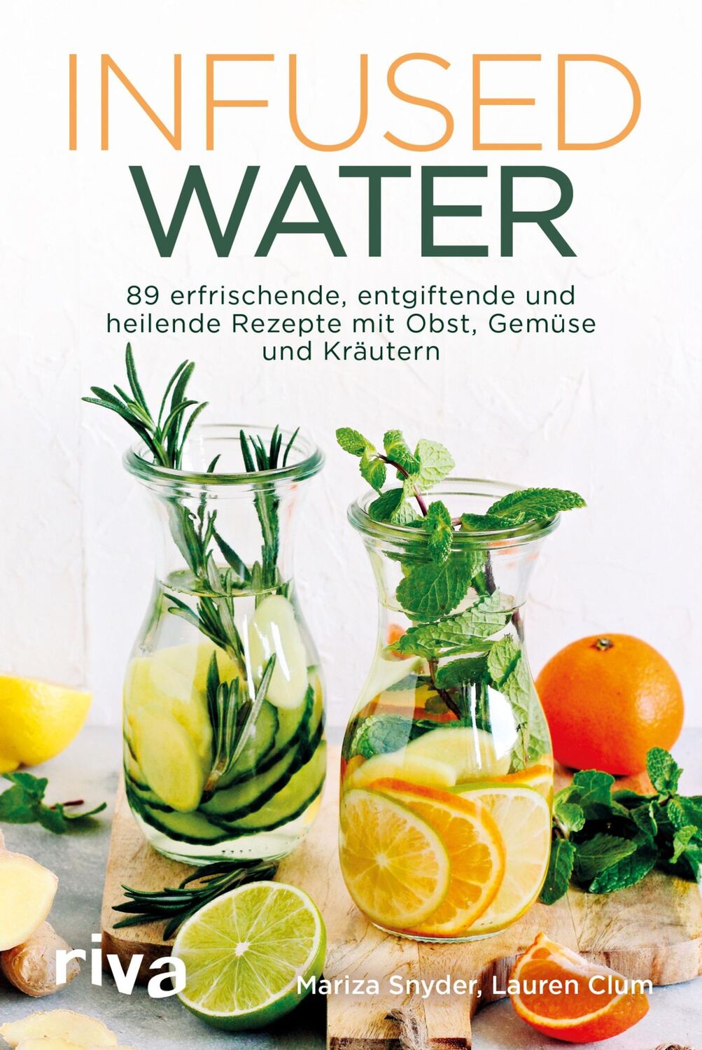 Cover: 9783742305916 | Infused Water | Mariza Snyder (u. a.) | Taschenbuch | 160 S. | Deutsch