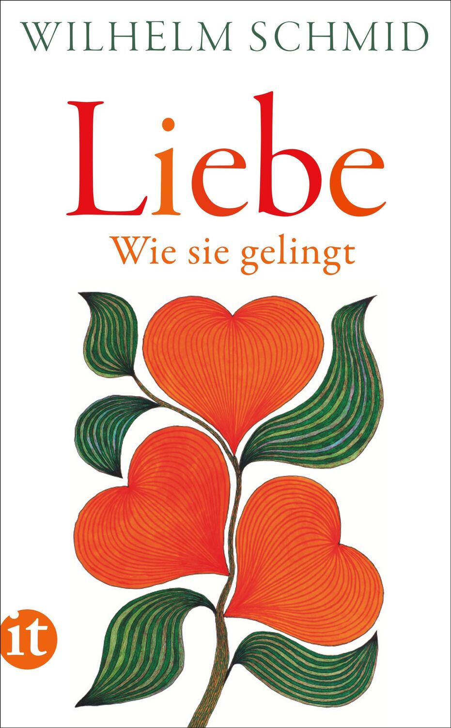 Cover: 9783458681519 | Liebe | Wie sie gelingt | Wilhelm Schmid | Taschenbuch | 94 S. | 2021