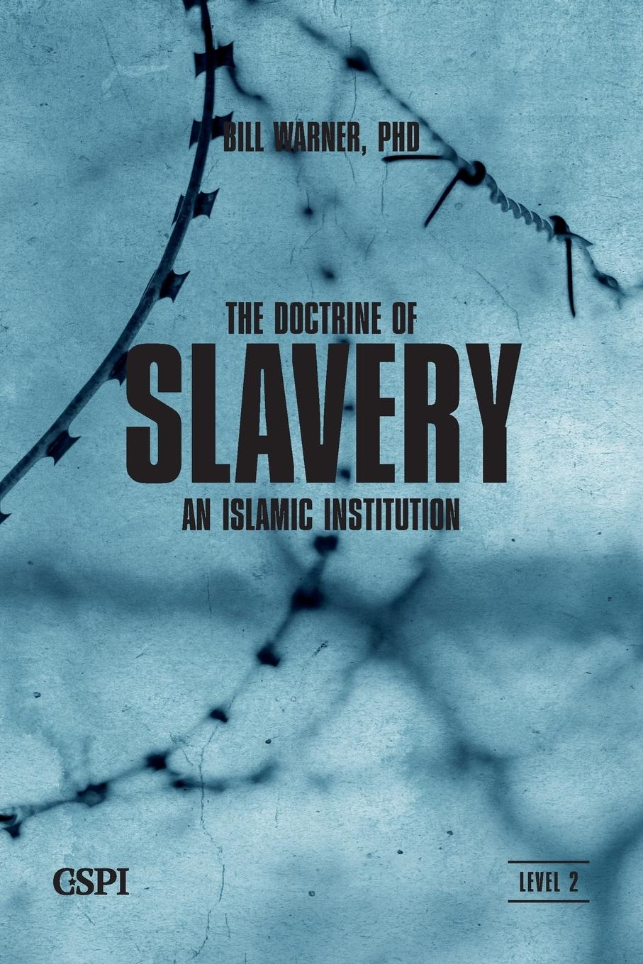 Cover: 9781936659074 | The Doctrine of Slavery | Bill Warner | Taschenbuch | Paperback | 2010