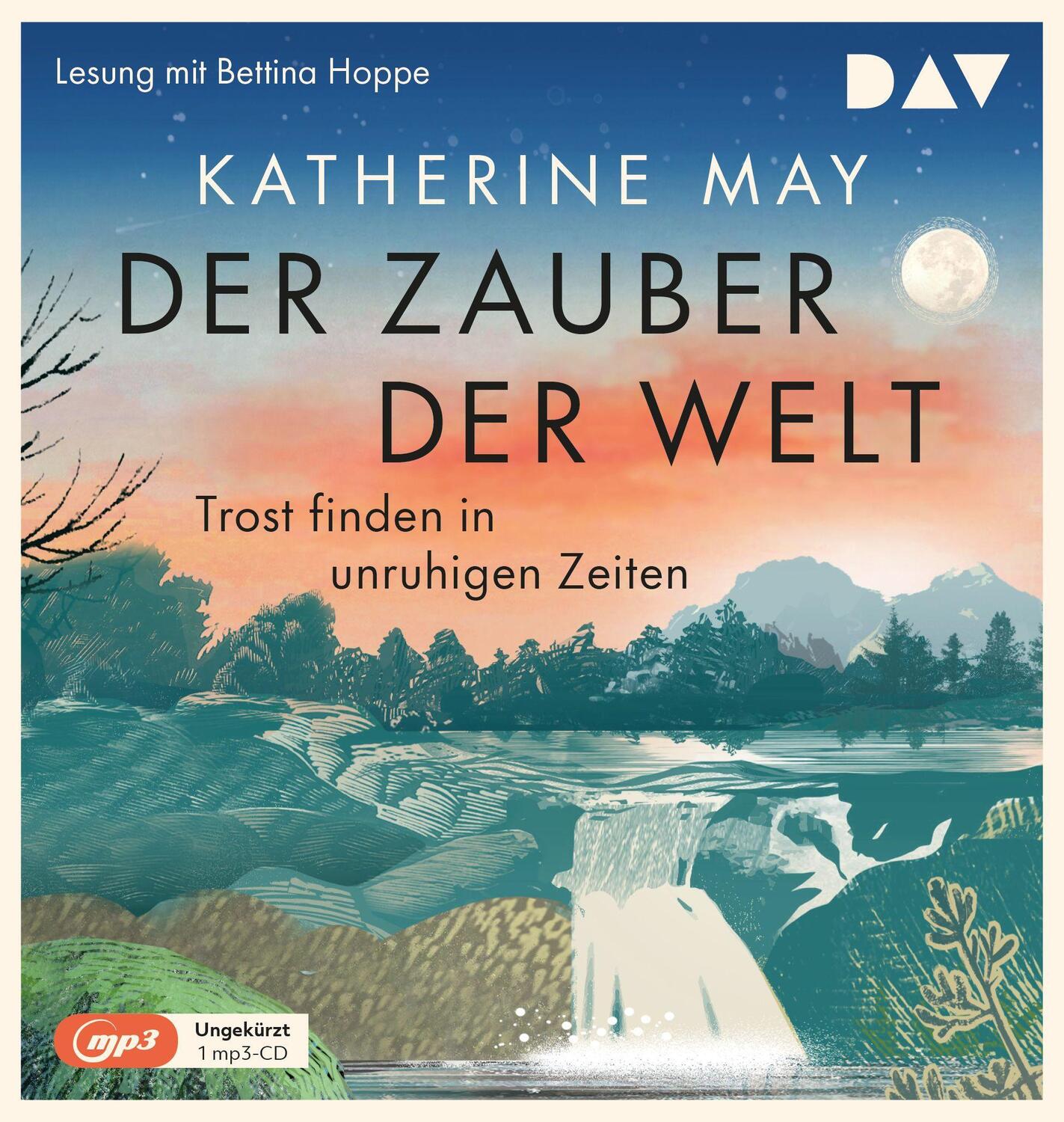 Cover: 9783742429285 | Der Zauber der Welt. Trost finden in unruhigen Zeiten | Katherine May