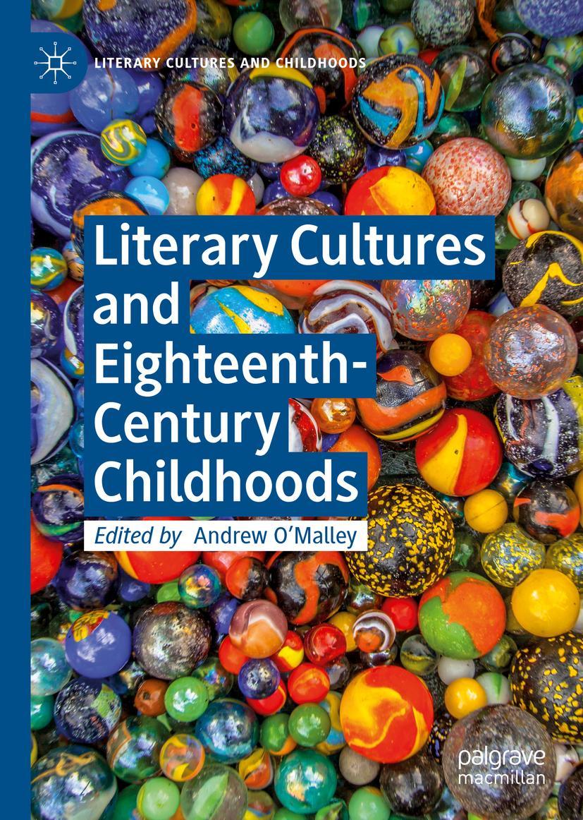 Cover: 9783319947365 | Literary Cultures and Eighteenth-Century Childhoods | Andrew O'Malley