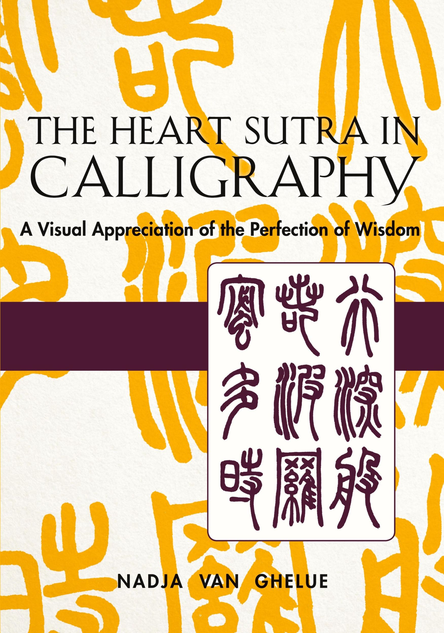 Cover: 9781635610673 | Heart Sutra in Calligraphy | Nadja van Ghelue | Taschenbuch | Englisch