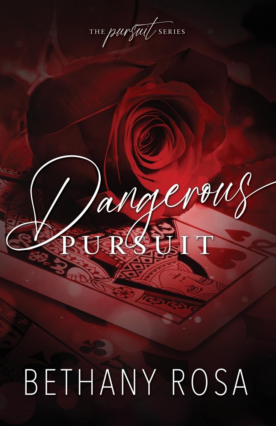 Cover: 9798989573226 | Dangerous Pursuit | An Age Gap, Workplace, Steamy Romance | Rosa