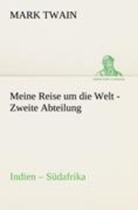 Cover: 9783842416796 | Meine Reise um die Welt - Zweite Abteilung | Indien ¿ Südafrika | Buch