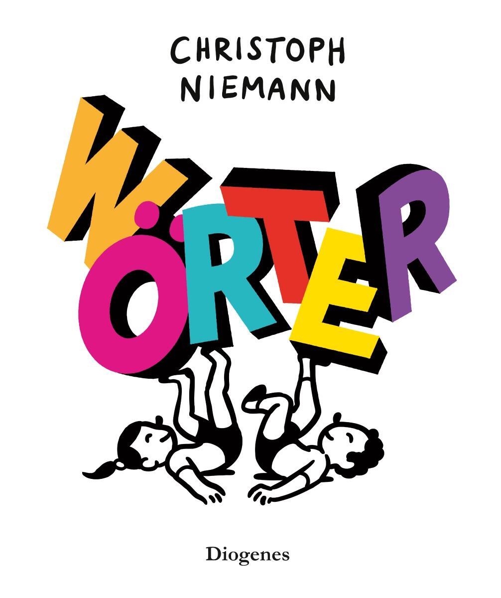 Cover: 9783257021585 | Wörter | Christoph Niemann | Buch | Diogenes Kunstbücher | 352 S.