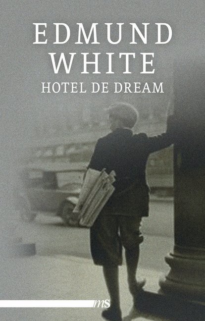 Cover: 9783863001889 | Hotel de Dream | Roman | Edmund White | Buch | 232 S. | Deutsch | 2015