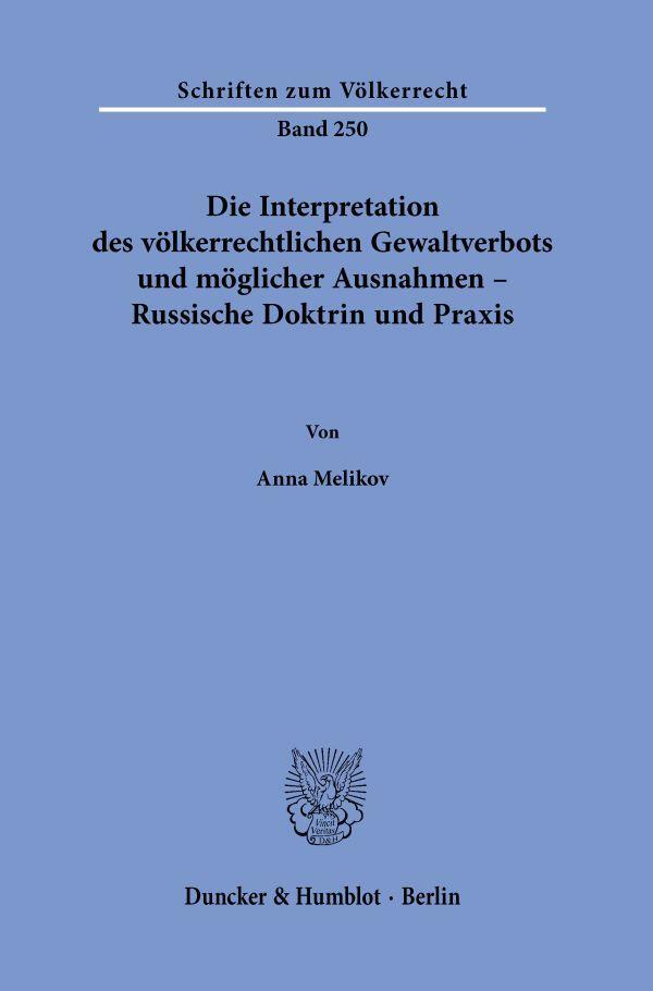 Cover: 9783428180974 | Die Interpretation des völkerrechtlichen Gewaltverbots und...