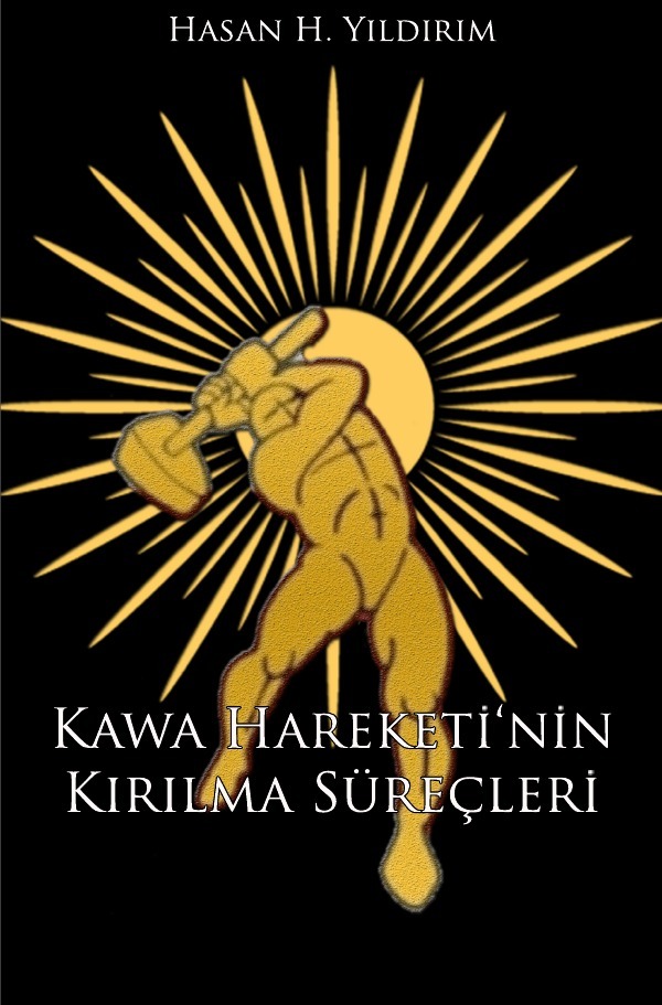 Cover: 9783752981582 | KAWA Hareketinin Kirilma Süreçleri | Hasan H. Yildirim | Taschenbuch