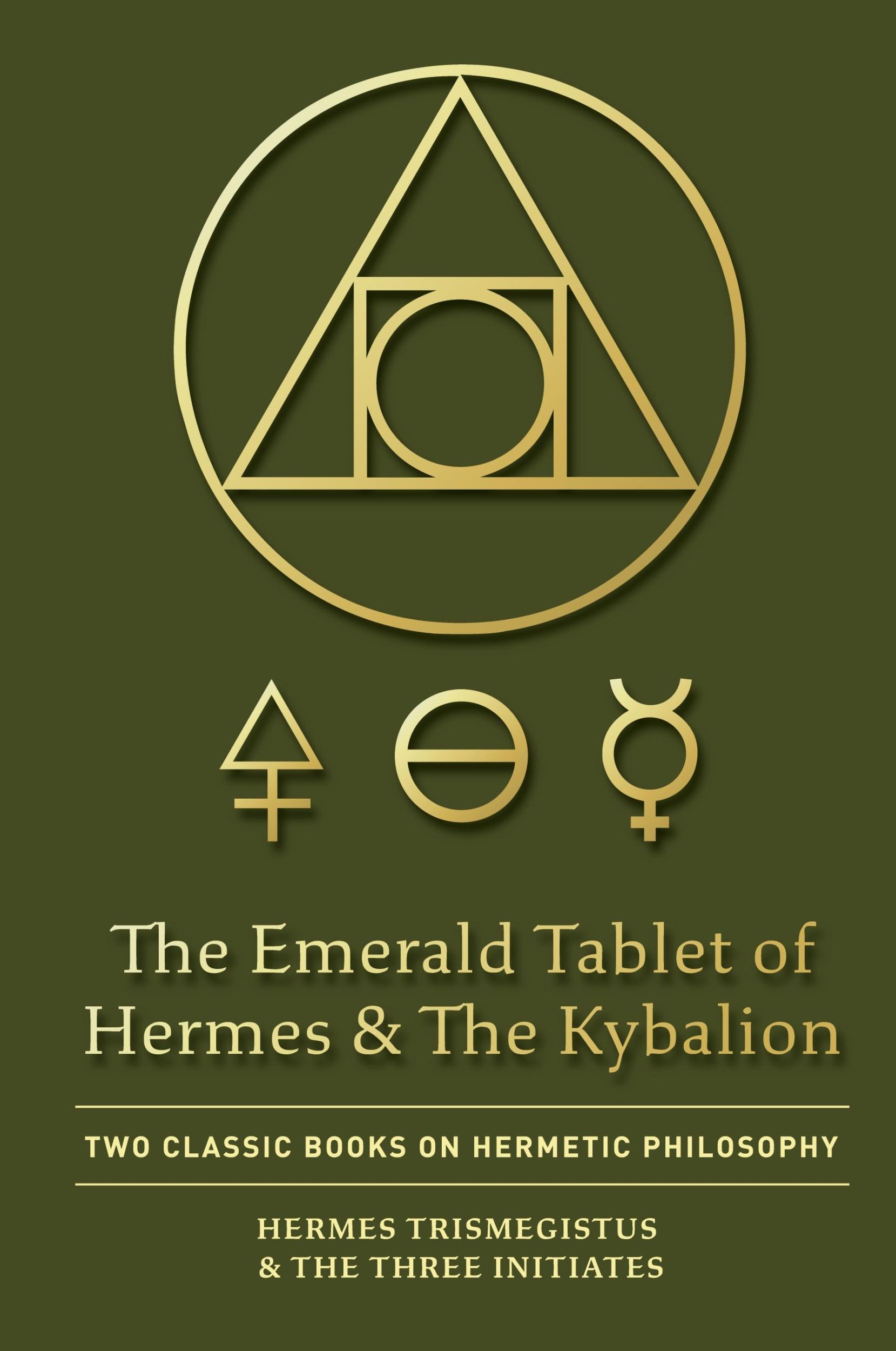 Cover: 9781946774804 | The Emerald Tablet of Hermes &amp; The Kybalion | Trismegistus (u. a.)