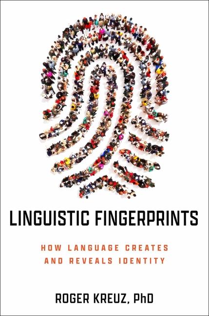 Cover: 9781633888975 | Linguistic Fingerprints | How Language Creates and Reveals Identity