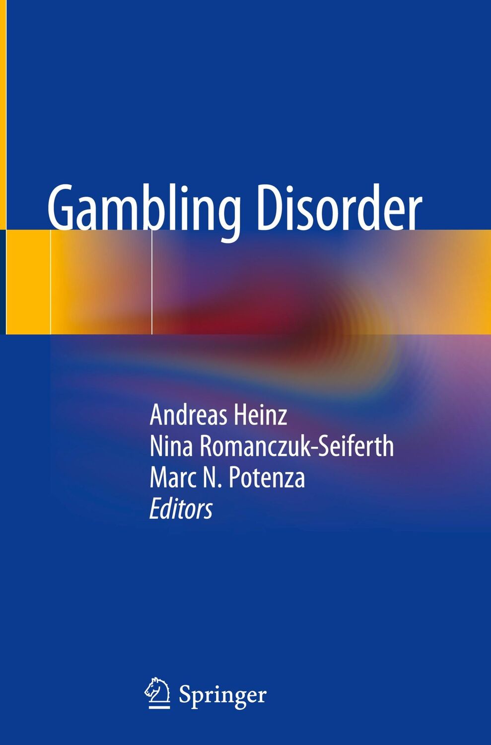 Cover: 9783030030582 | Gambling Disorder | Andreas Heinz (u. a.) | Buch | vi | Englisch