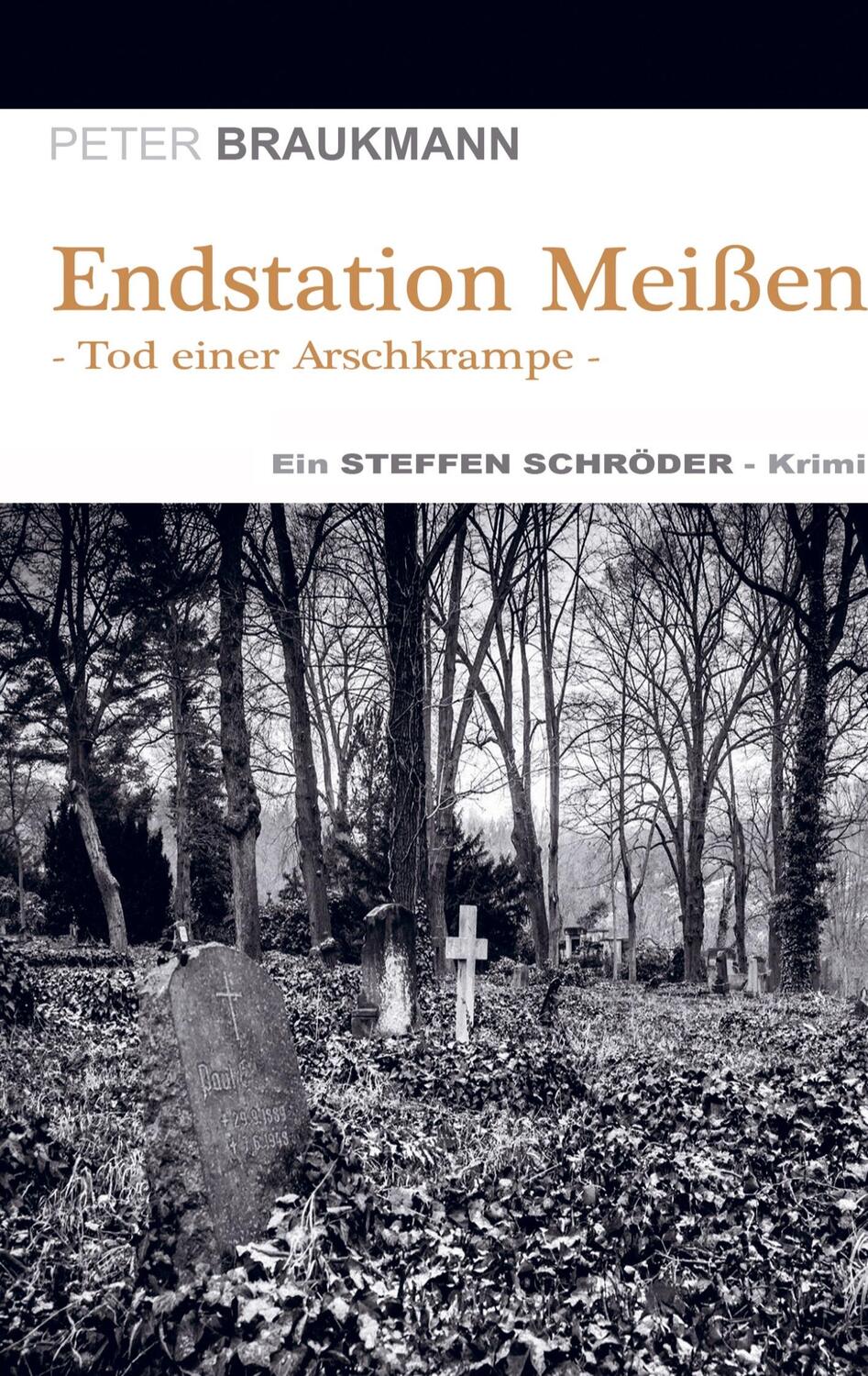 Cover: 9789403654546 | Endstation Meißen | Tod einer Arschkrampe | Peter Braukmann | Buch