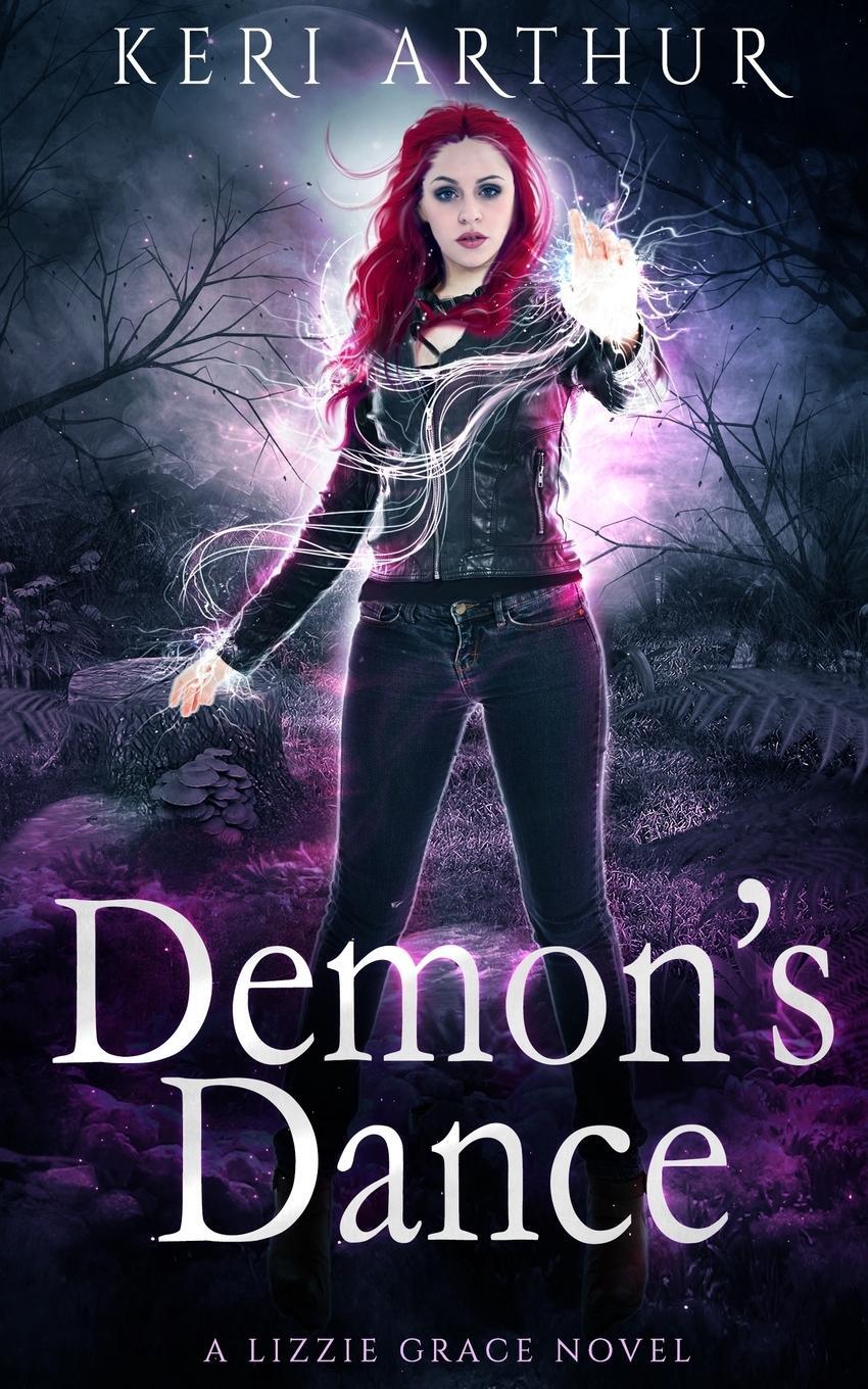 Cover: 9780648324669 | Demon's Dance | Keri Arthur | Taschenbuch | The Lizzie Grace Series