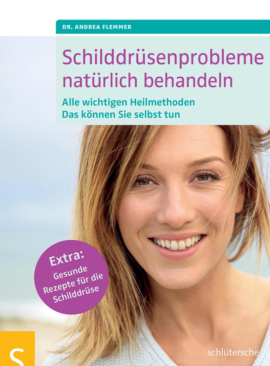 Cover: 9783899938753 | Schilddrüsenprobleme natürlich behandeln | Andrea Flemmer | Buch