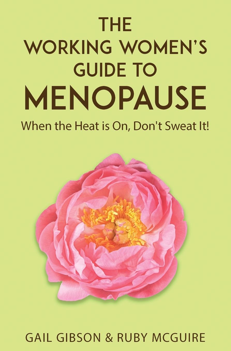 Cover: 9781838353834 | The Working Women's Guide to Menopause | Gail Gibson (u. a.) | Buch