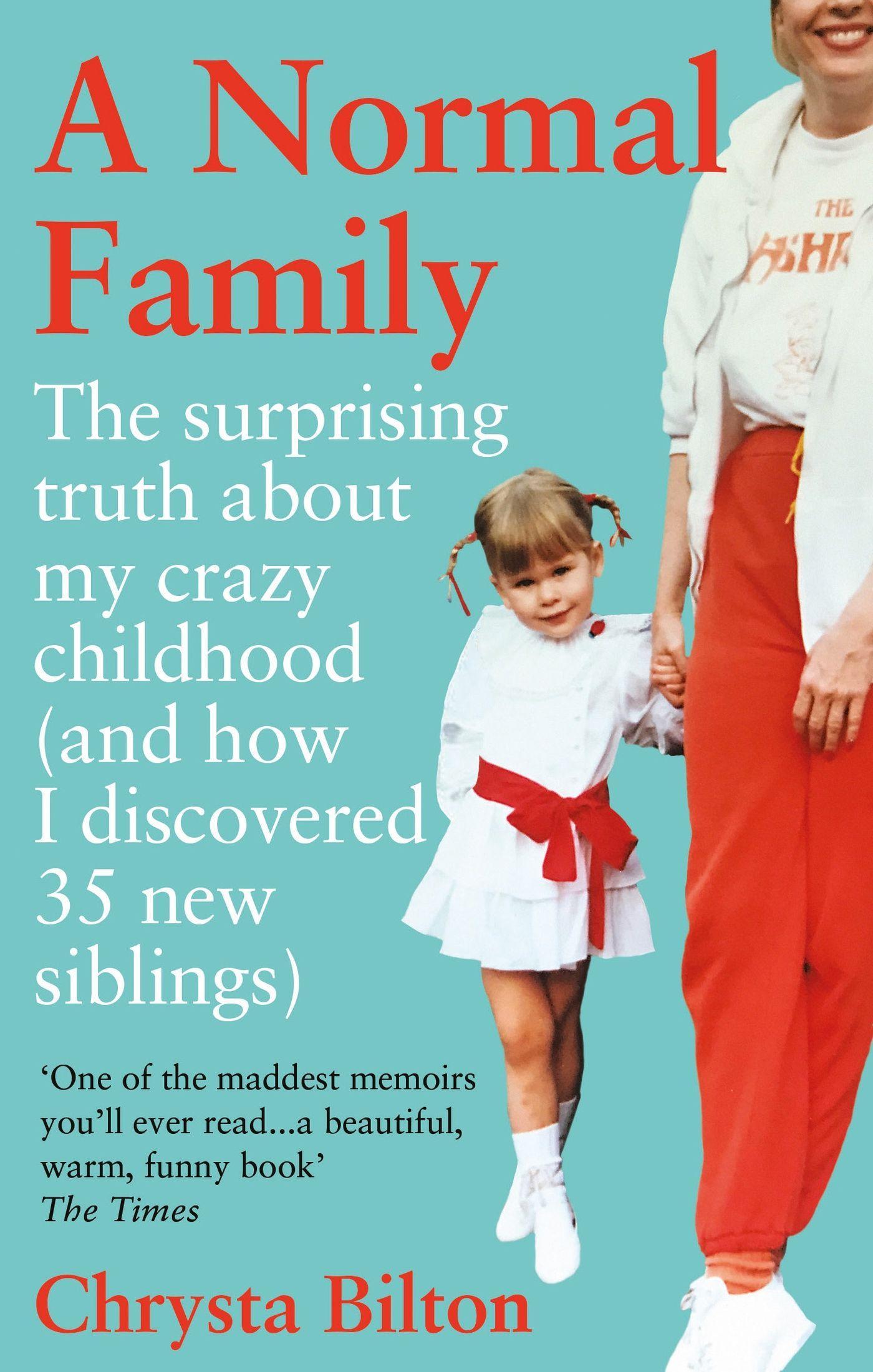 Cover: 9781913183158 | A Normal Family | Chrysta Bilton | Taschenbuch | Englisch | 2023