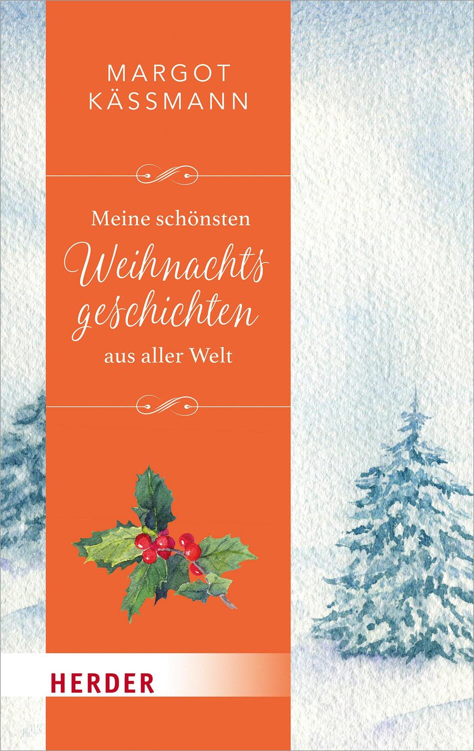 Cover: 9783451032233 | Meine schönsten Weihnachtsgeschichten aus aller Welt | Margot Käßmann