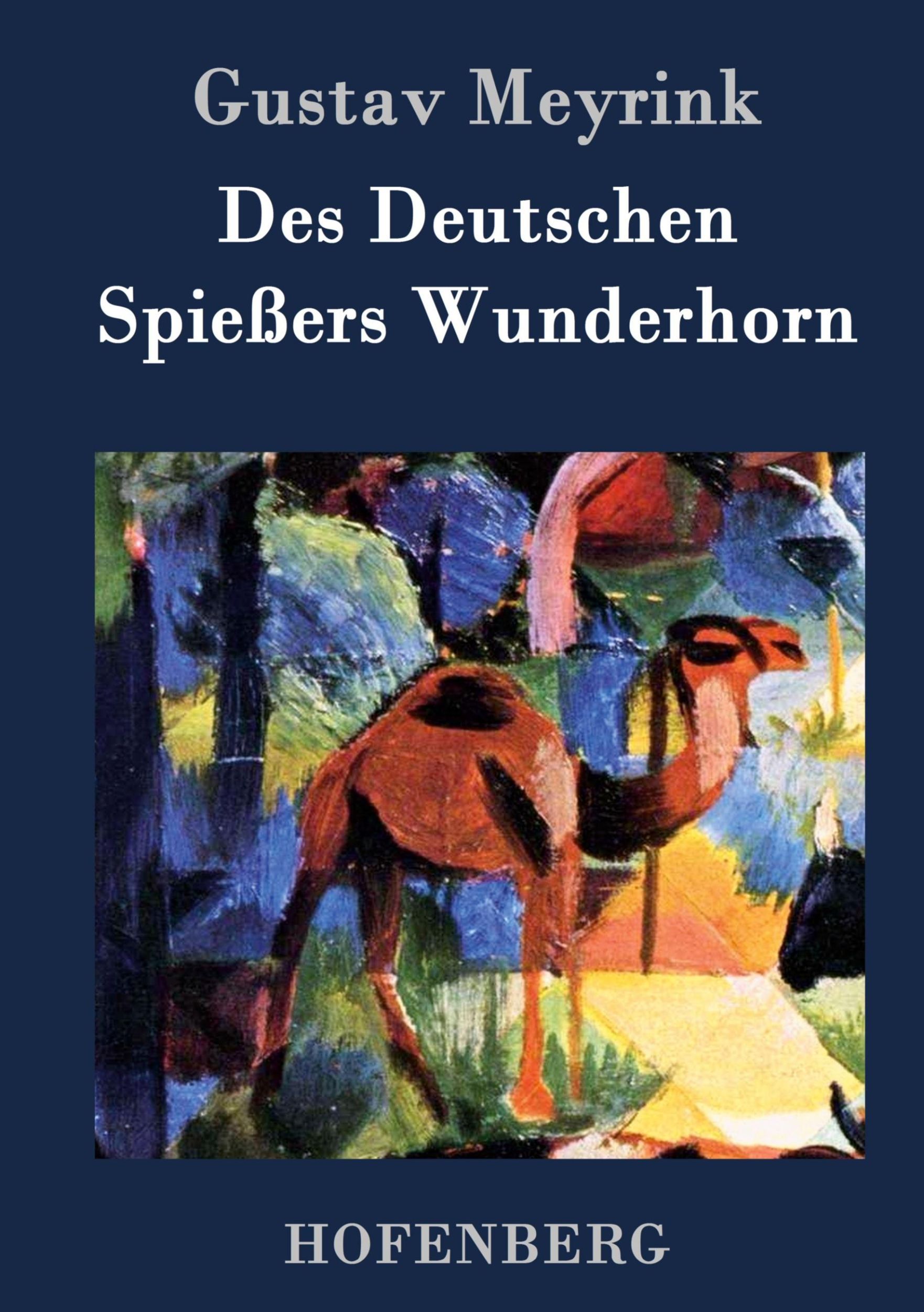 Cover: 9783843028431 | Des Deutschen Spießers Wunderhorn | Gustav Meyrink | Buch | 300 S.