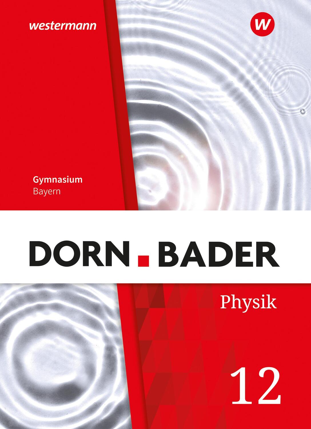 Cover: 9783141524079 | Dorn / Bader Physik SII 12. Schulbuch. Bayern | Buch | 288 S. | 2024