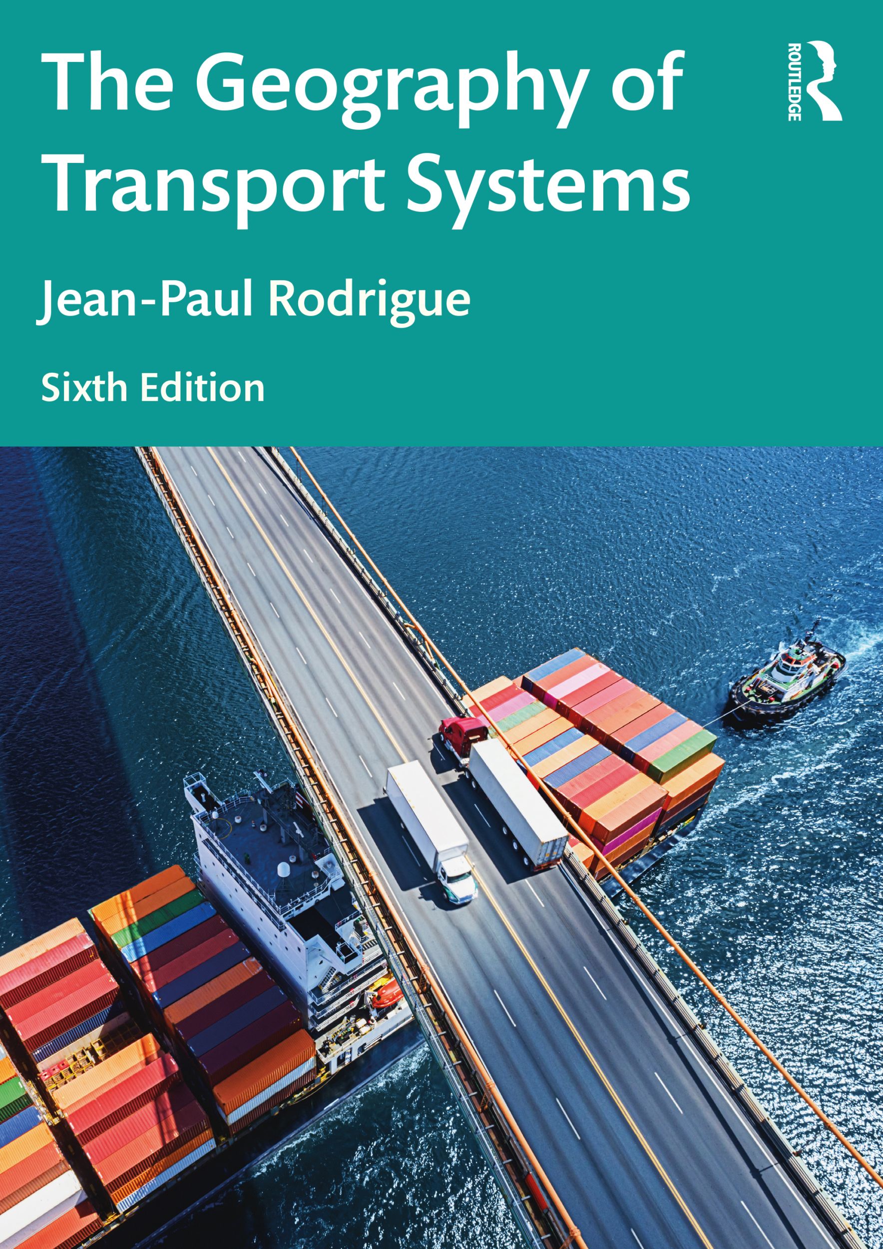 Cover: 9781032380407 | Geography of Transport Systems | Jean-Paul Rodrigue | Taschenbuch