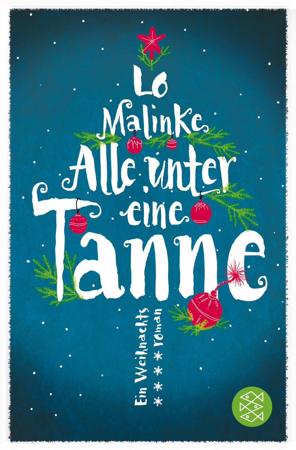 Cover: 9783596030323 | Alle unter eine Tanne | Roman | Lo Malinke | Taschenbuch | Paperback