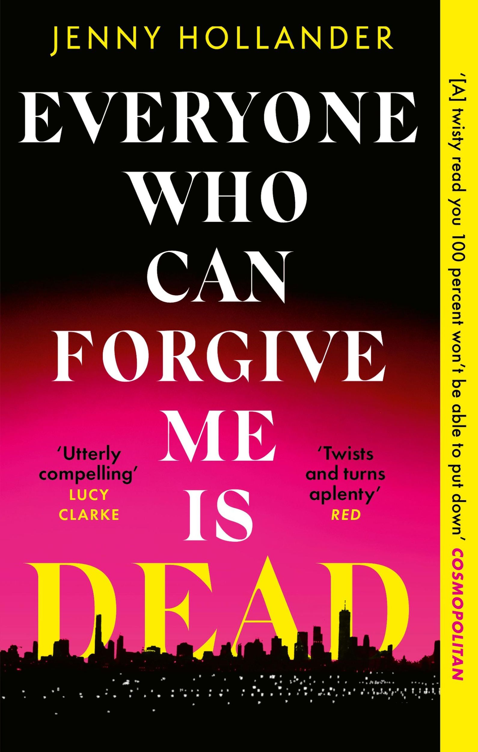 Cover: 9781408719596 | Everyone Who Can Forgive Me is Dead | Jenny Hollander | Taschenbuch